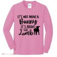 Not About A Bunny It's About The Lamb Kids Long Sleeve Shirt thumb 0