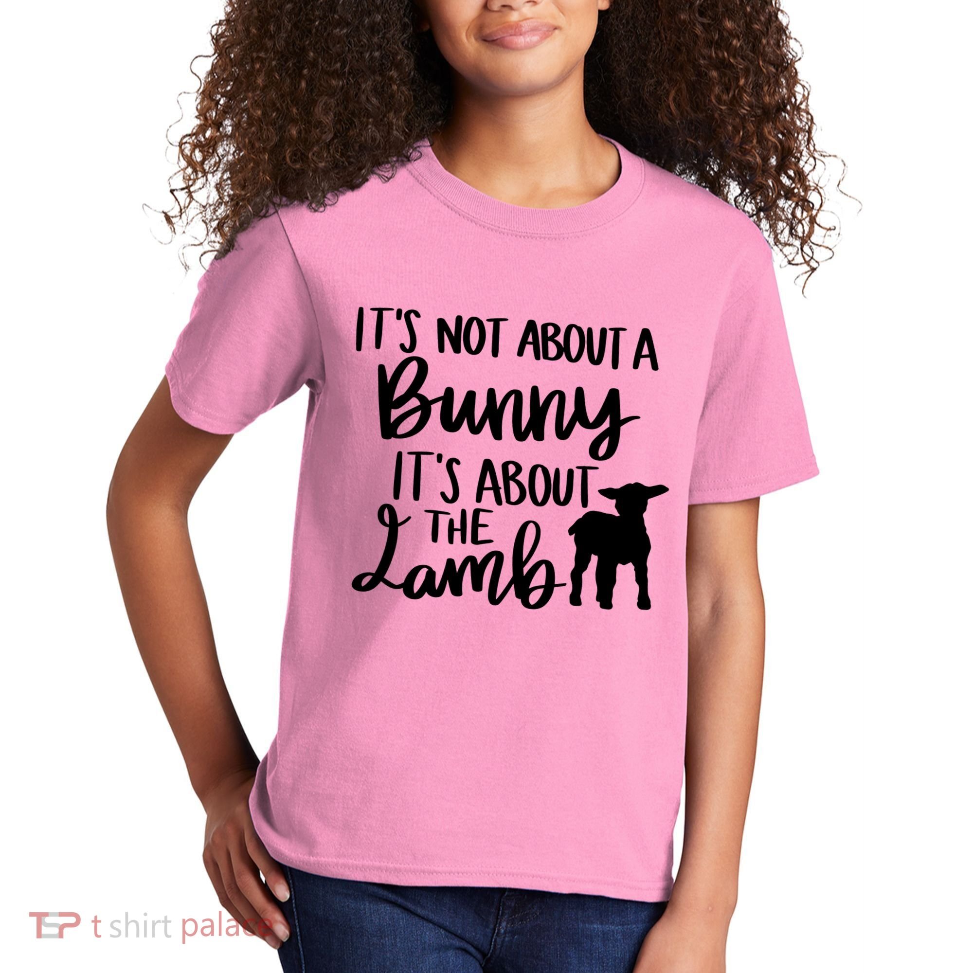 Not About A Bunny It's About The Lamb Kids T-Shirt