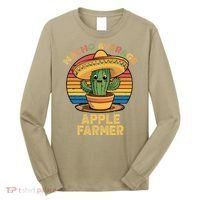 Nacho Average Apple Farmer Mexican Cinco De Mayo Farming Long Sleeve Shirt thumb 0