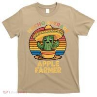 Nacho Average Apple Farmer Mexican Cinco De Mayo Farming T-Shirt thumb 0