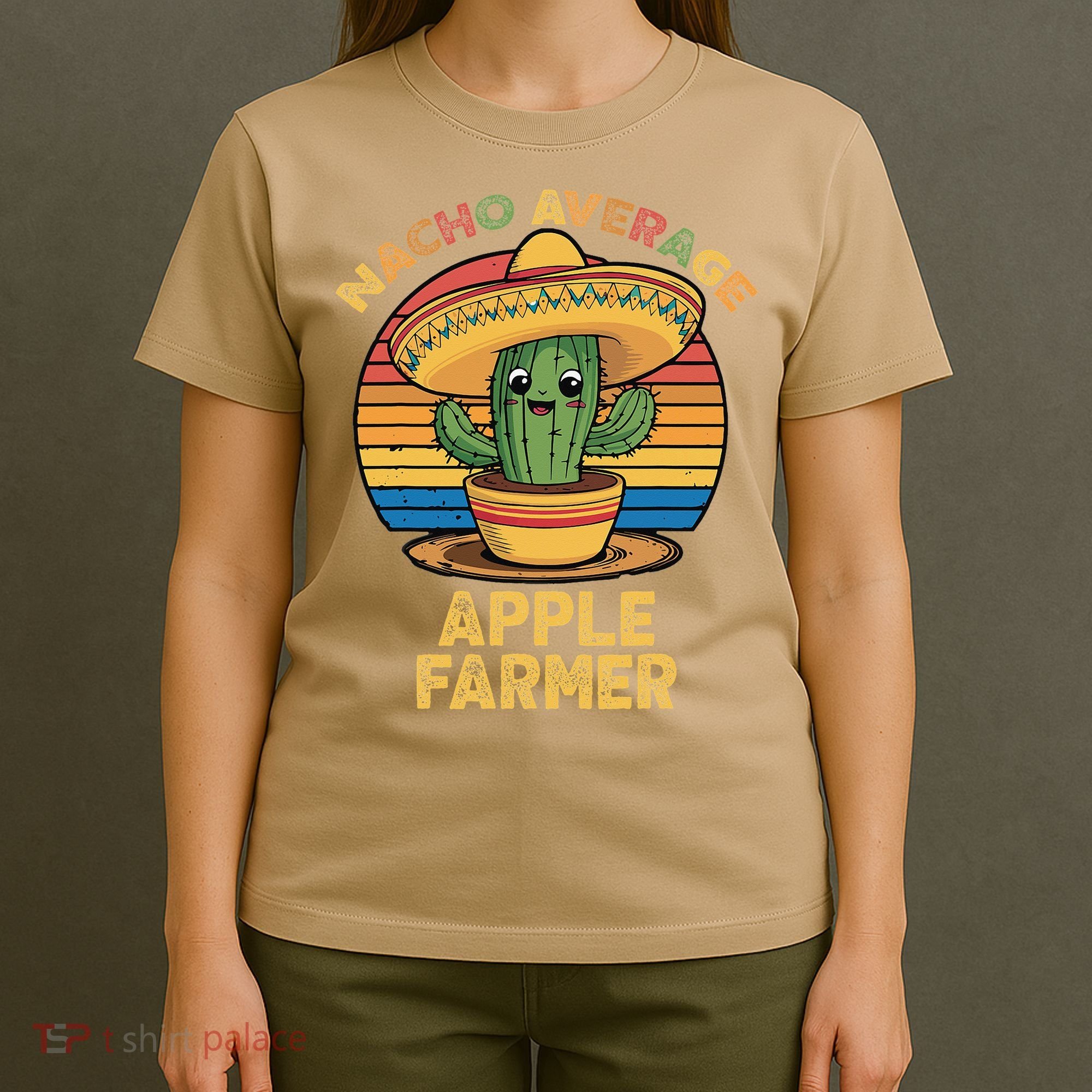 Nacho Average Apple Farmer Mexican Cinco De Mayo Farming T-Shirt