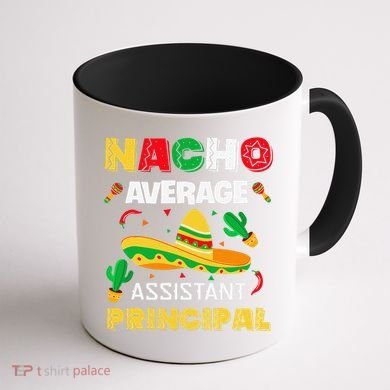 Nacho Average Assistant Principal Cinco De Mayo Teacher Coffee Mug back