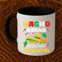 Nacho Average Assistant Principal Cinco De Mayo Teacher Coffee Mug thumb 2