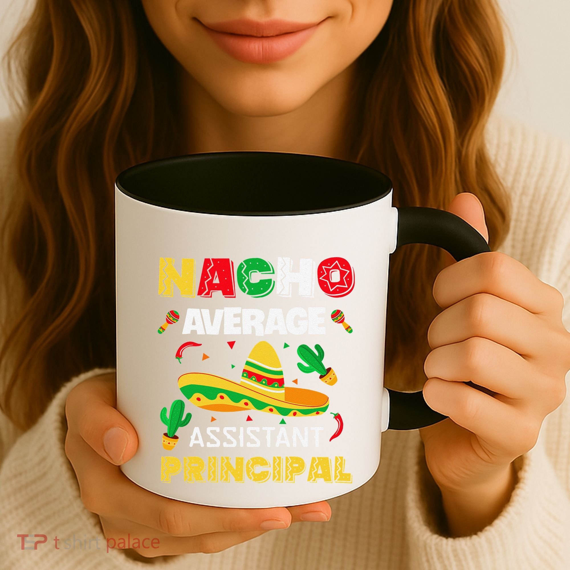 Nacho Average Assistant Principal Cinco De Mayo Teacher Coffee Mug