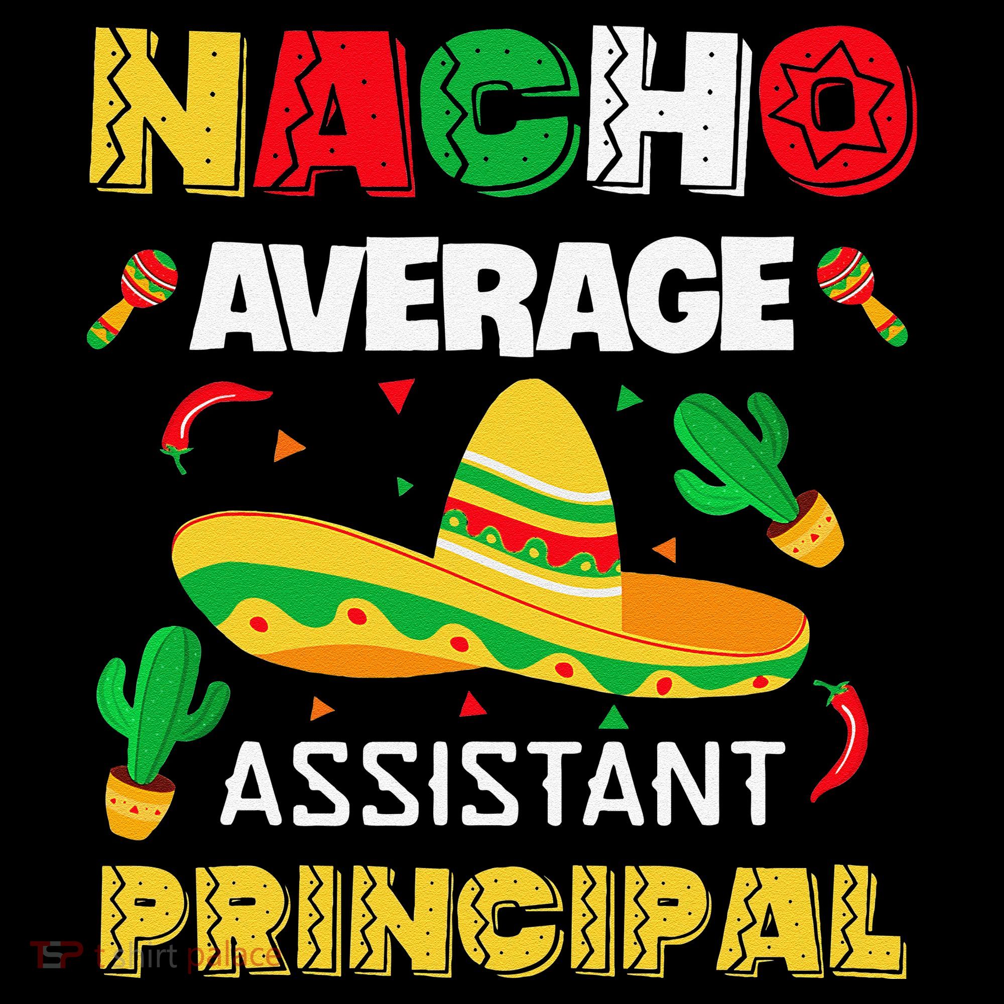 Nacho Average Assistant Principal Cinco De Mayo Teacher Coffee Mug