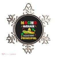 Nacho Average Assistant Principal Cinco De Mayo Teacher Ornament thumb 0