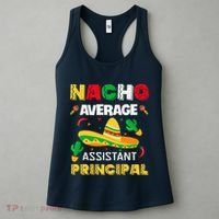Nacho Average Assistant Principal Cinco De Mayo Teacher Women's Tank Top thumb 3