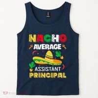 Nacho Average Assistant Principal Cinco De Mayo Teacher Tank Top thumb 2