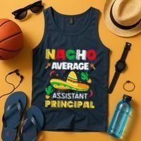 Nacho Average Assistant Principal Cinco De Mayo Teacher Tank Top thumb 4