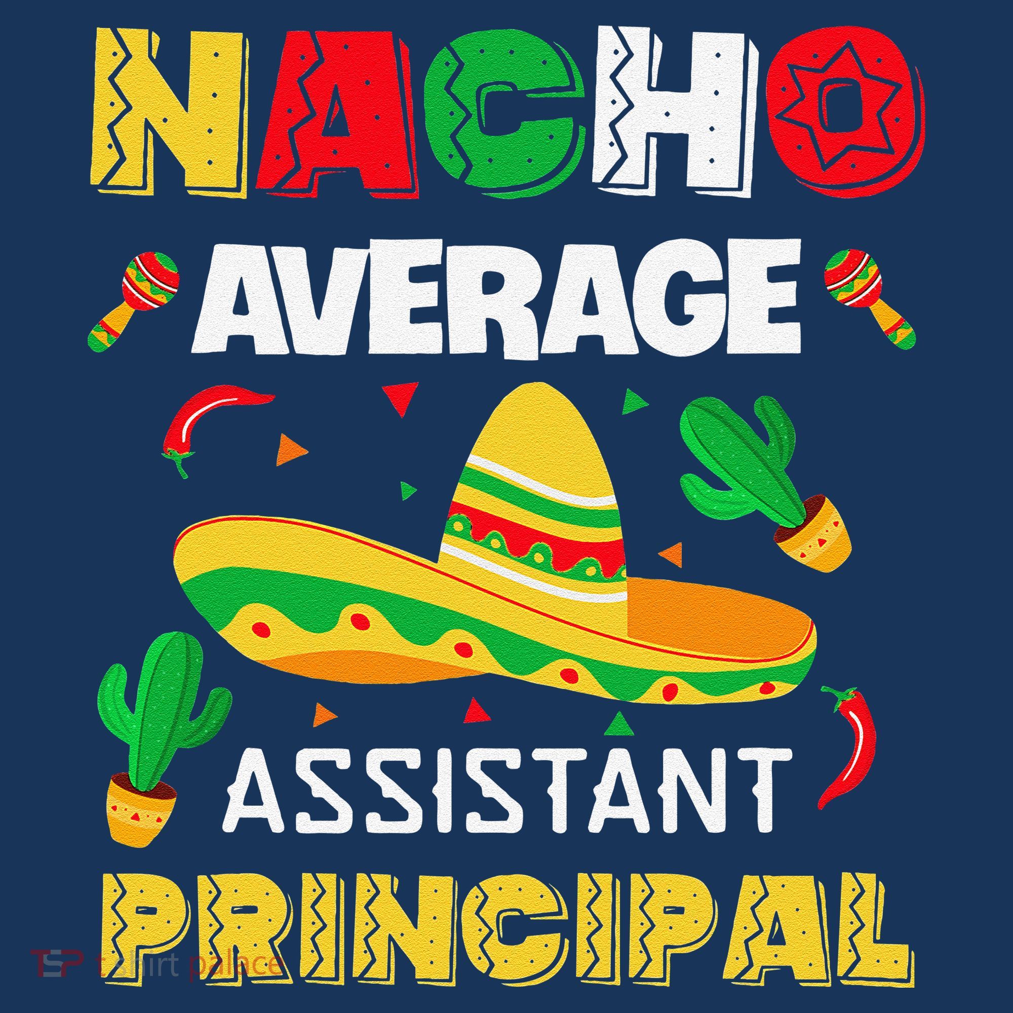 Nacho Average Assistant Principal Cinco De Mayo Teacher Tank Top