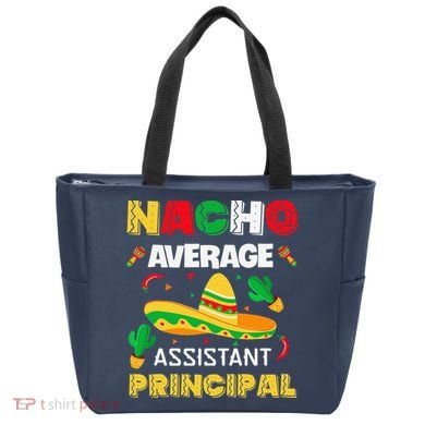 Nacho Average Assistant Principal Cinco De Mayo Teacher Tote Bag