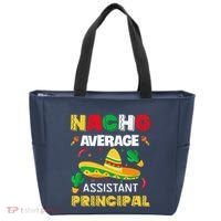 Nacho Average Assistant Principal Cinco De Mayo Teacher Tote Bag thumb 0
