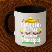 Nacho Average Assistant Principal Cinco De Mayo Teacher Coffee Mug thumb 2
