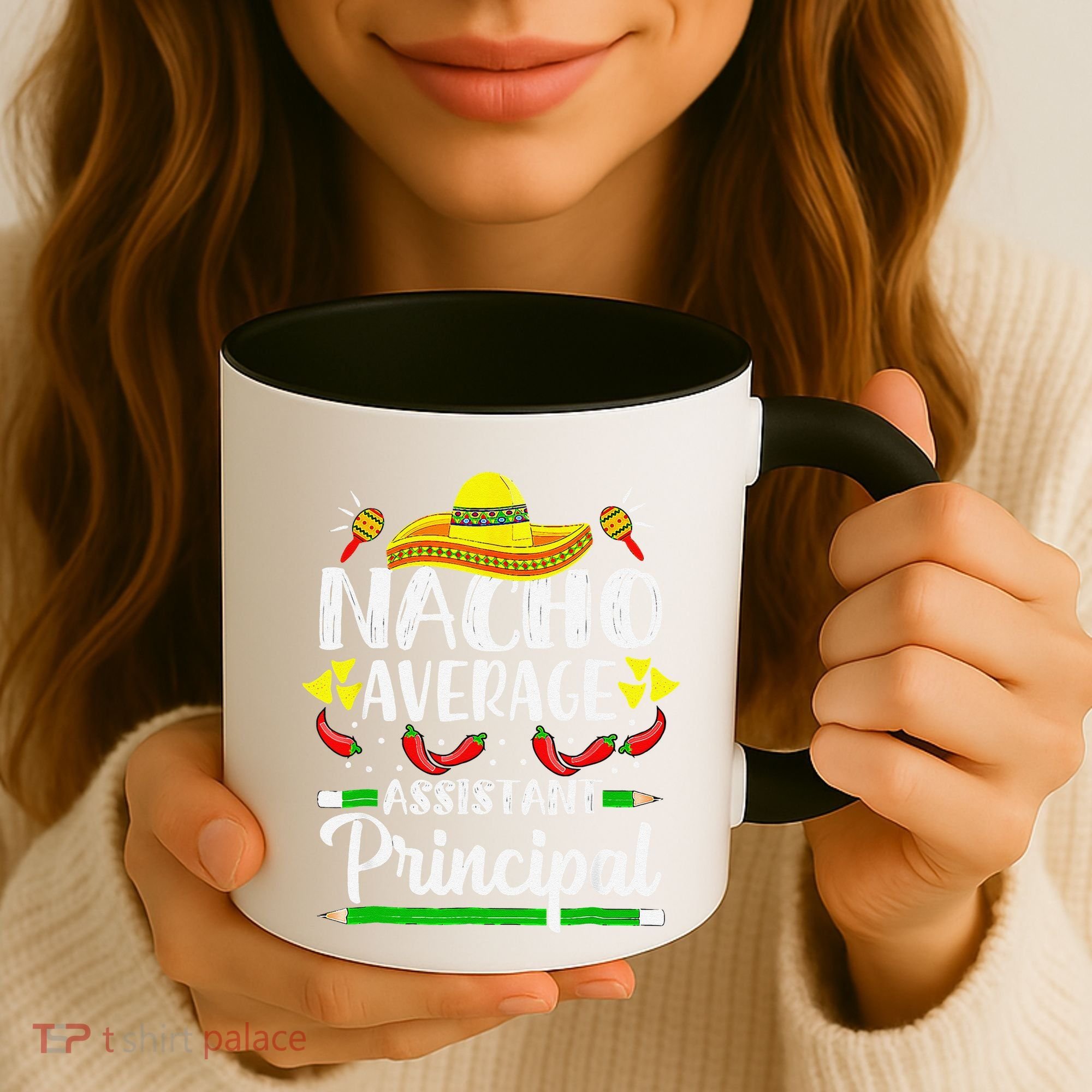 Nacho Average Assistant Principal Cinco De Mayo Teacher Coffee Mug