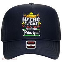 Nacho Average Assistant Principal Cinco De Mayo Teacher Hat thumb 0