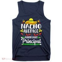 Nacho Average Assistant Principal Cinco De Mayo Teacher Tank Top thumb 0