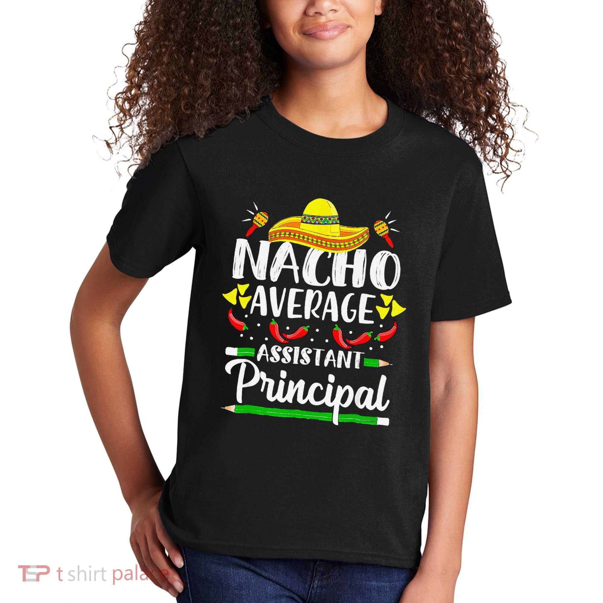 Nacho Average Assistant Principal Cinco De Mayo Teacher Kids T-Shirt