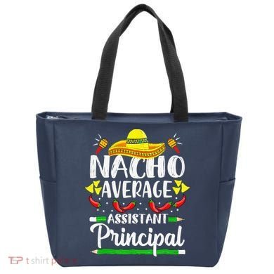 Nacho Average Assistant Principal Cinco De Mayo Teacher Tote Bag