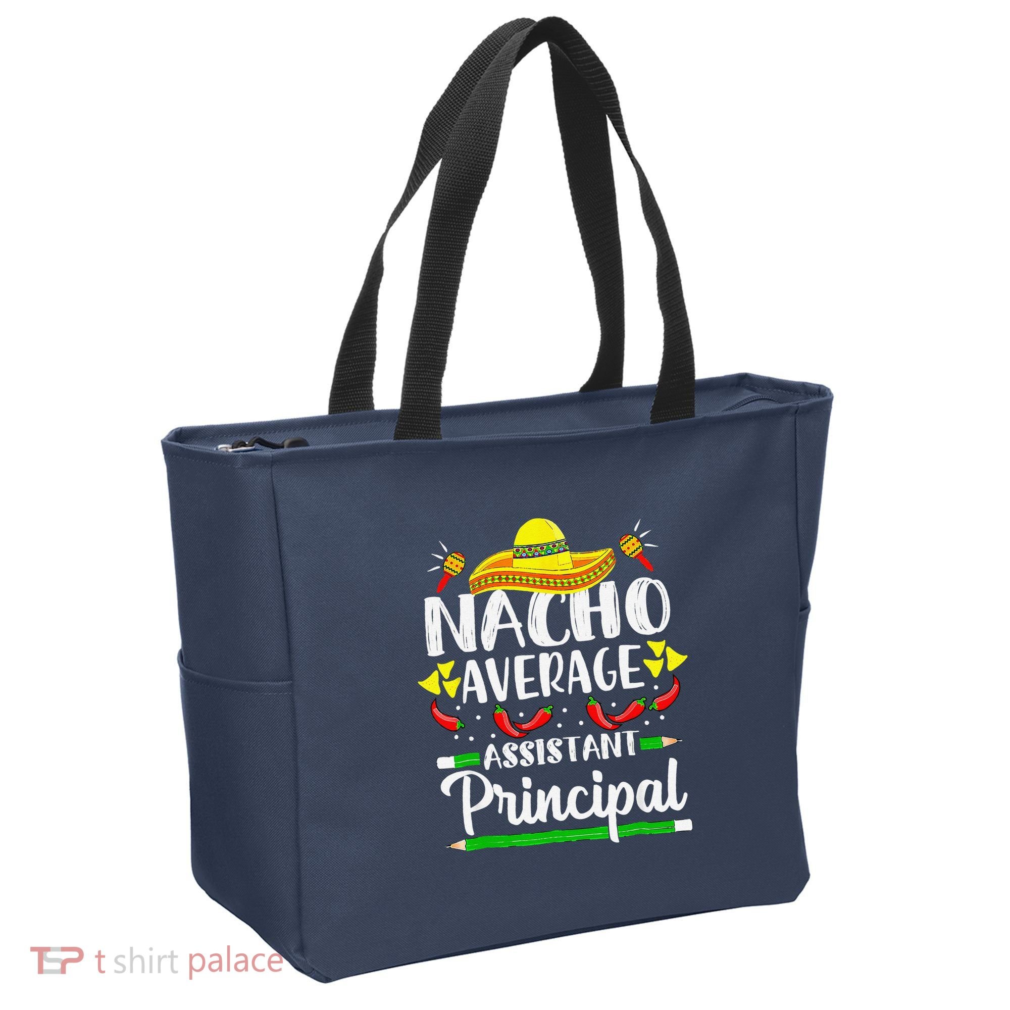 Nacho Average Assistant Principal Cinco De Mayo Teacher Tote Bag