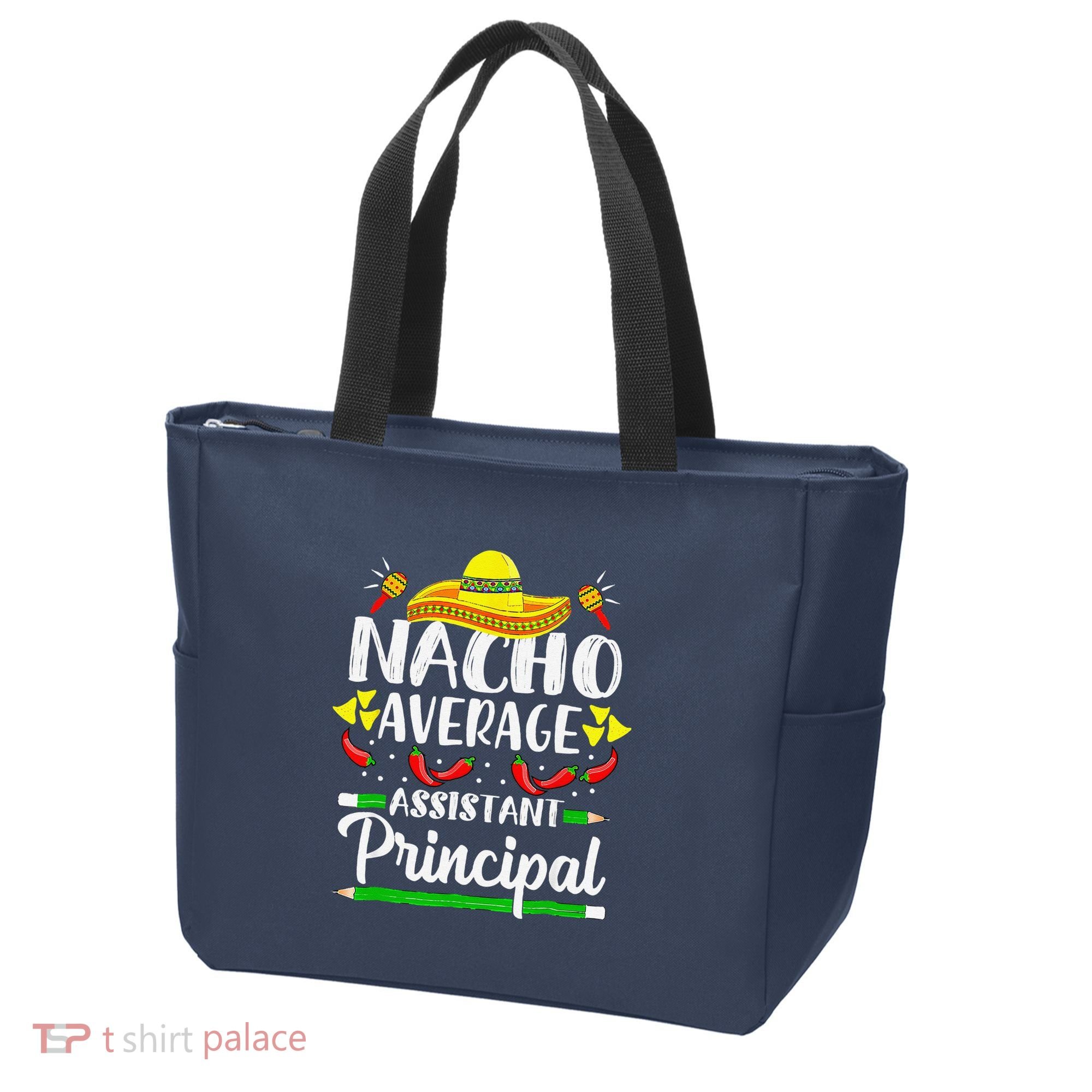 Nacho Average Assistant Principal Cinco De Mayo Teacher Tote Bag