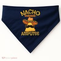 Nacho Average Amputee Mexican Amputation Cinco De Mayo Party USA-Made Doggie Bandana thumb 0