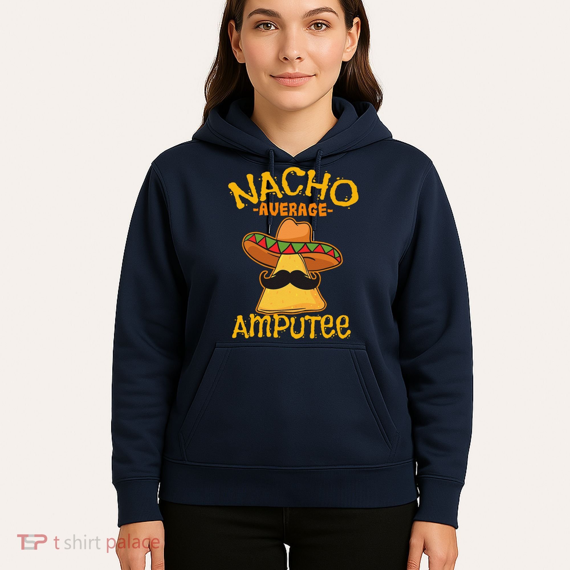 Nacho Average Amputee Mexican Amputation Cinco De Mayo Party Hoodie