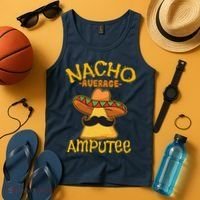 Nacho Average Amputee Mexican Amputation Cinco De Mayo Party Tank Top thumb 4