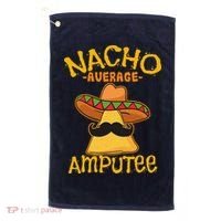 Nacho Average Amputee Mexican Amputation Cinco De Mayo Party Golf Towel thumb 0