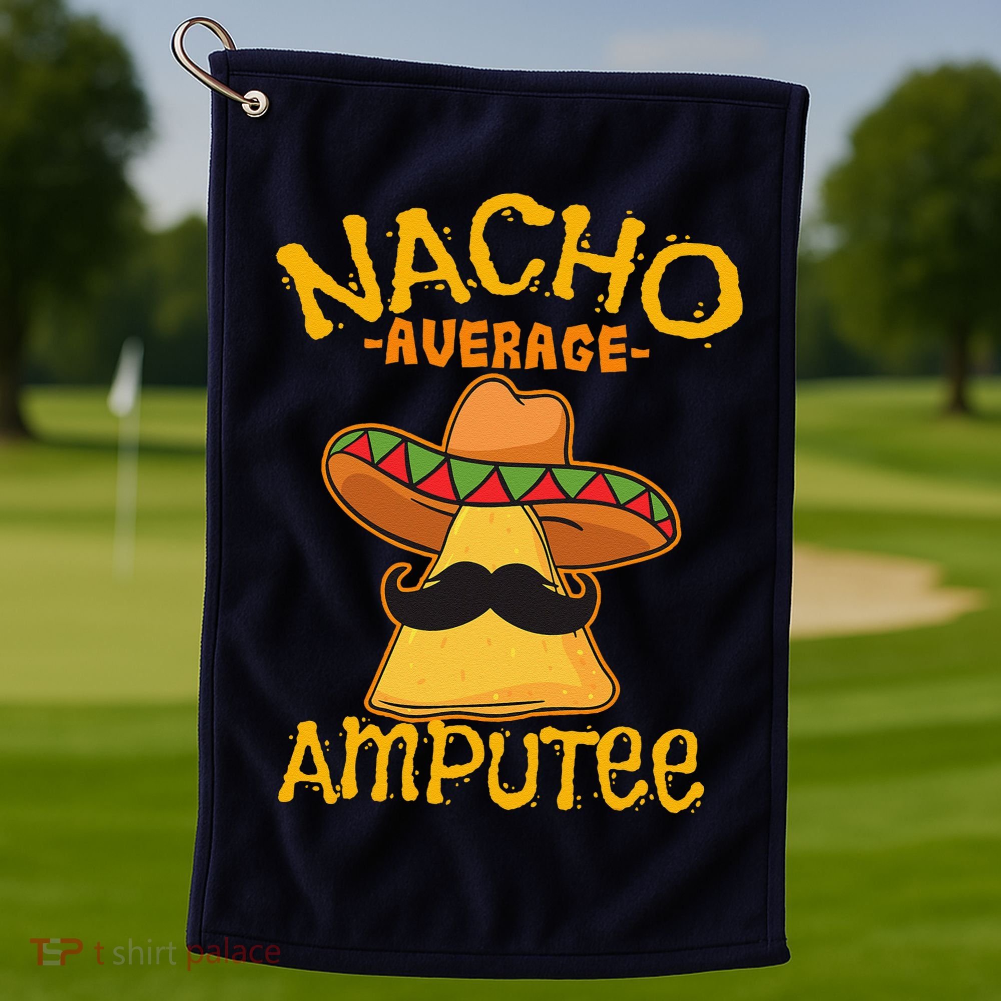 Nacho Average Amputee Mexican Amputation Cinco De Mayo Party Golf Towel