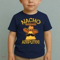 Nacho Average Amputee Mexican Amputation Cinco De Mayo Party Toddler T-Shirt thumb 2
