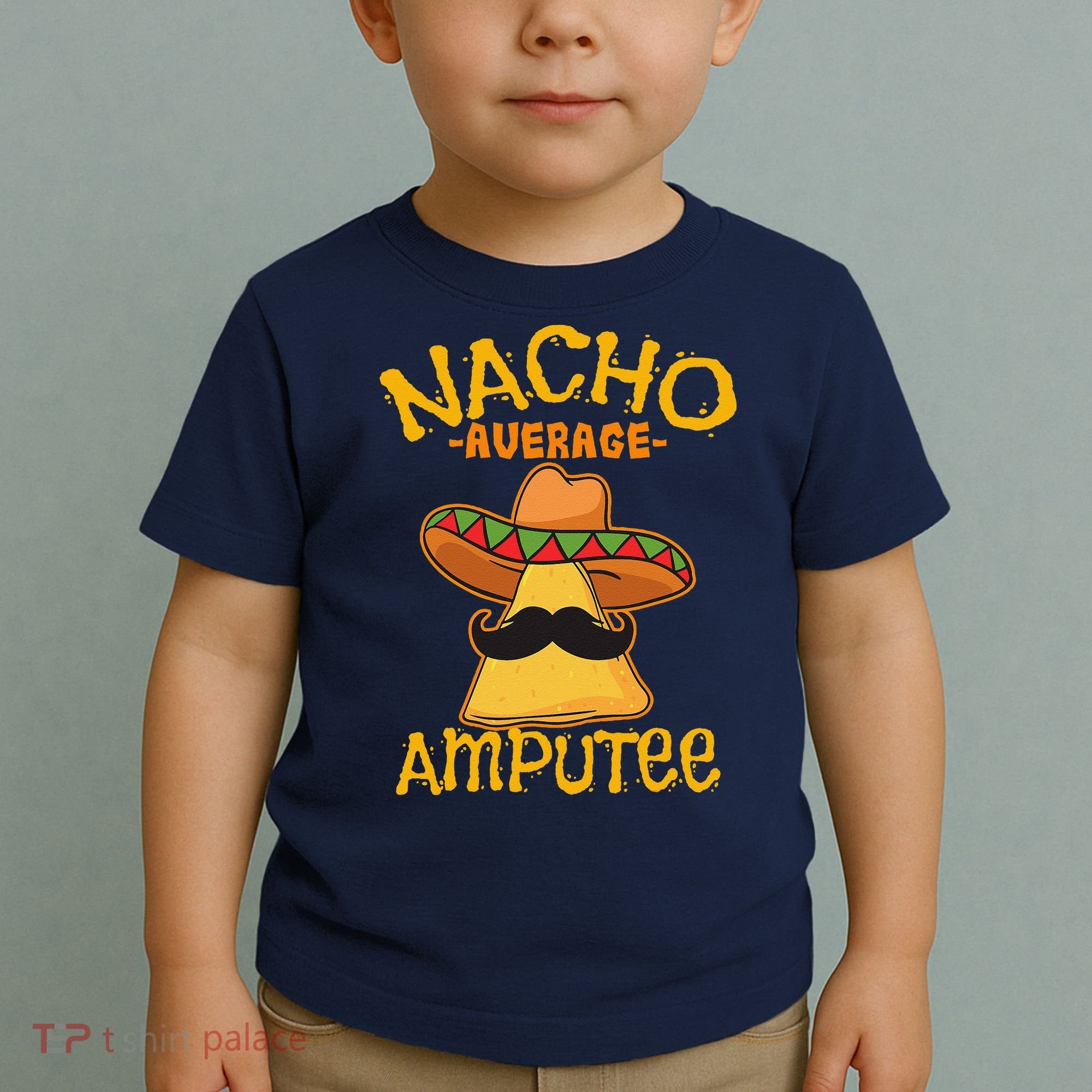Nacho Average Amputee Mexican Amputation Cinco De Mayo Party Toddler T-Shirt