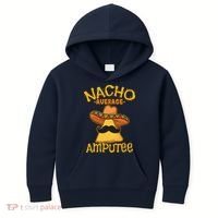 Nacho Average Amputee Mexican Amputation Cinco De Mayo Party Kids Hoodie thumb 0