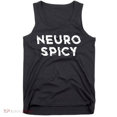Neurospicy ADHD Autism Neurodiversity Neurodivergent Tank Top