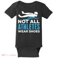 Not All Athletes Wear Shoes Funny Swimmers Idea Baby Bodysuit thumb 0