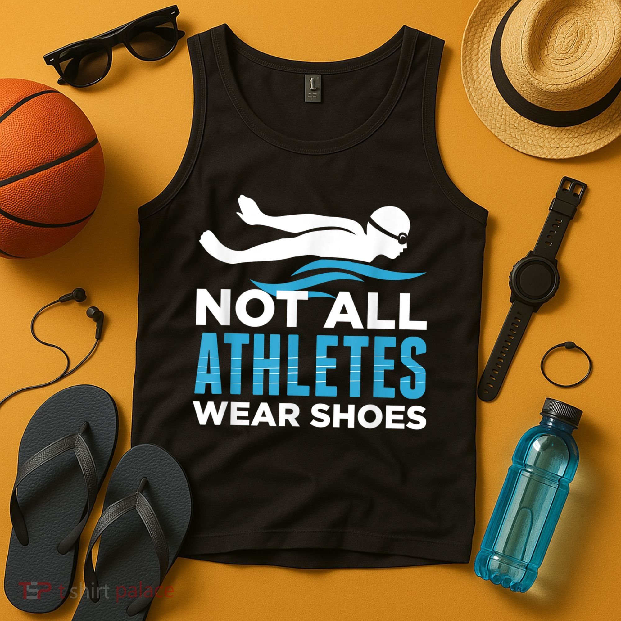 Not All Athletes Wear Shoes Funny Swimmers Idea Tank Top