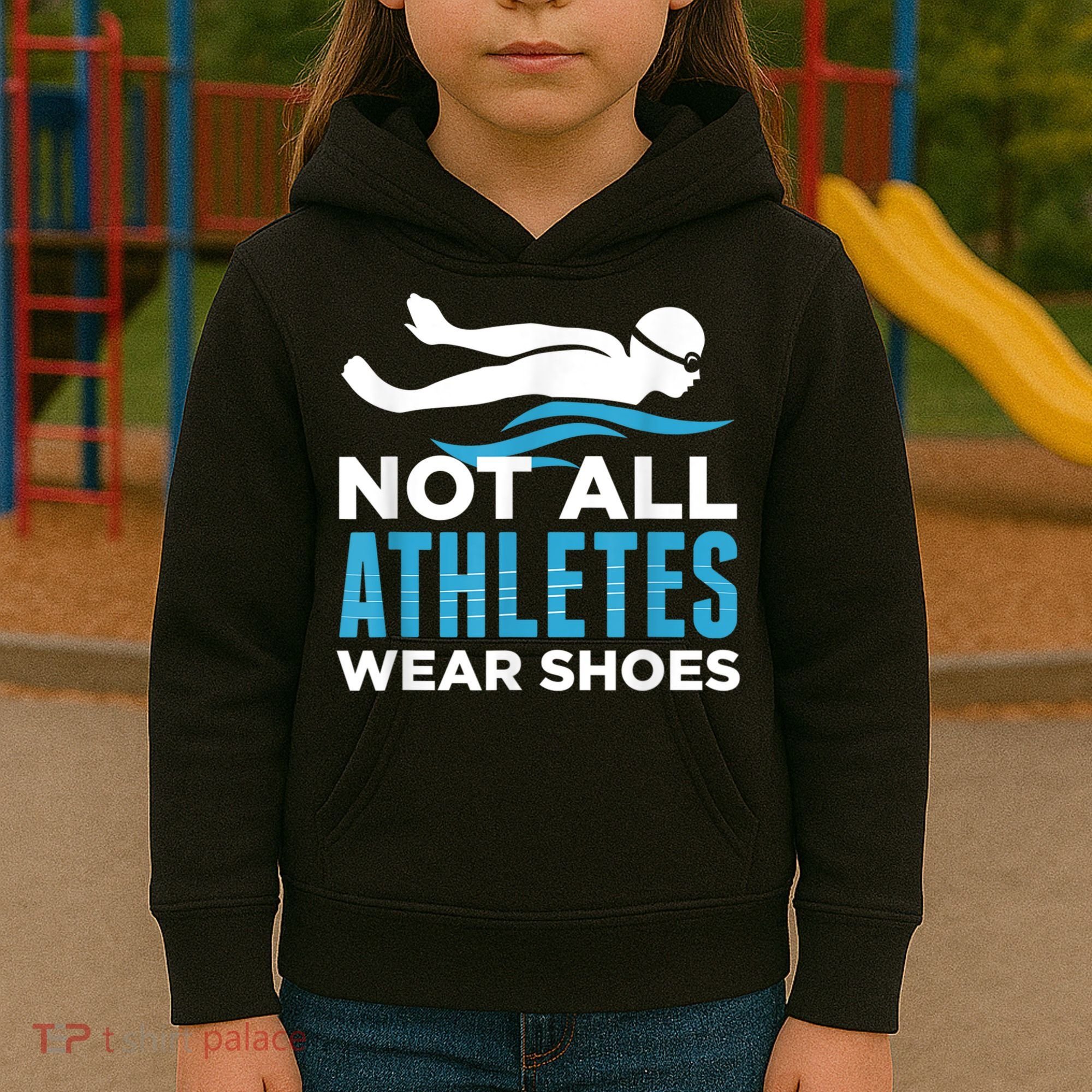 Not All Athletes Wear Shoes Funny Swimmers Idea Kids Hoodie