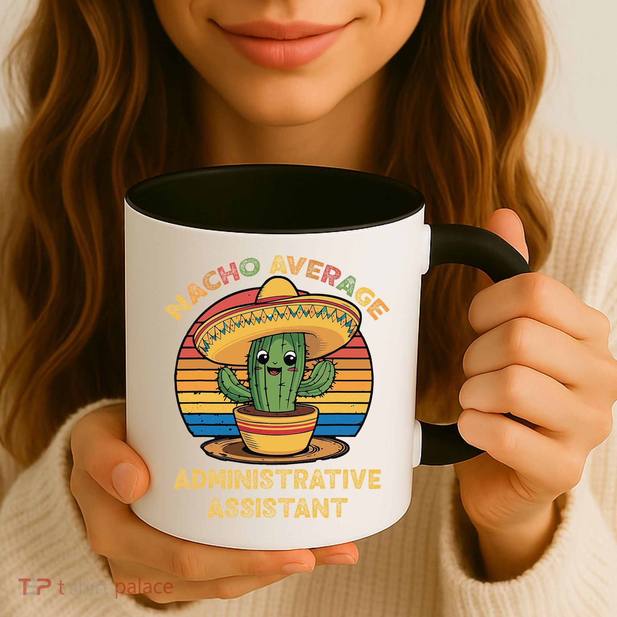 Nacho Average Administrative Assistant Mexican Cinco De Coffee Mug