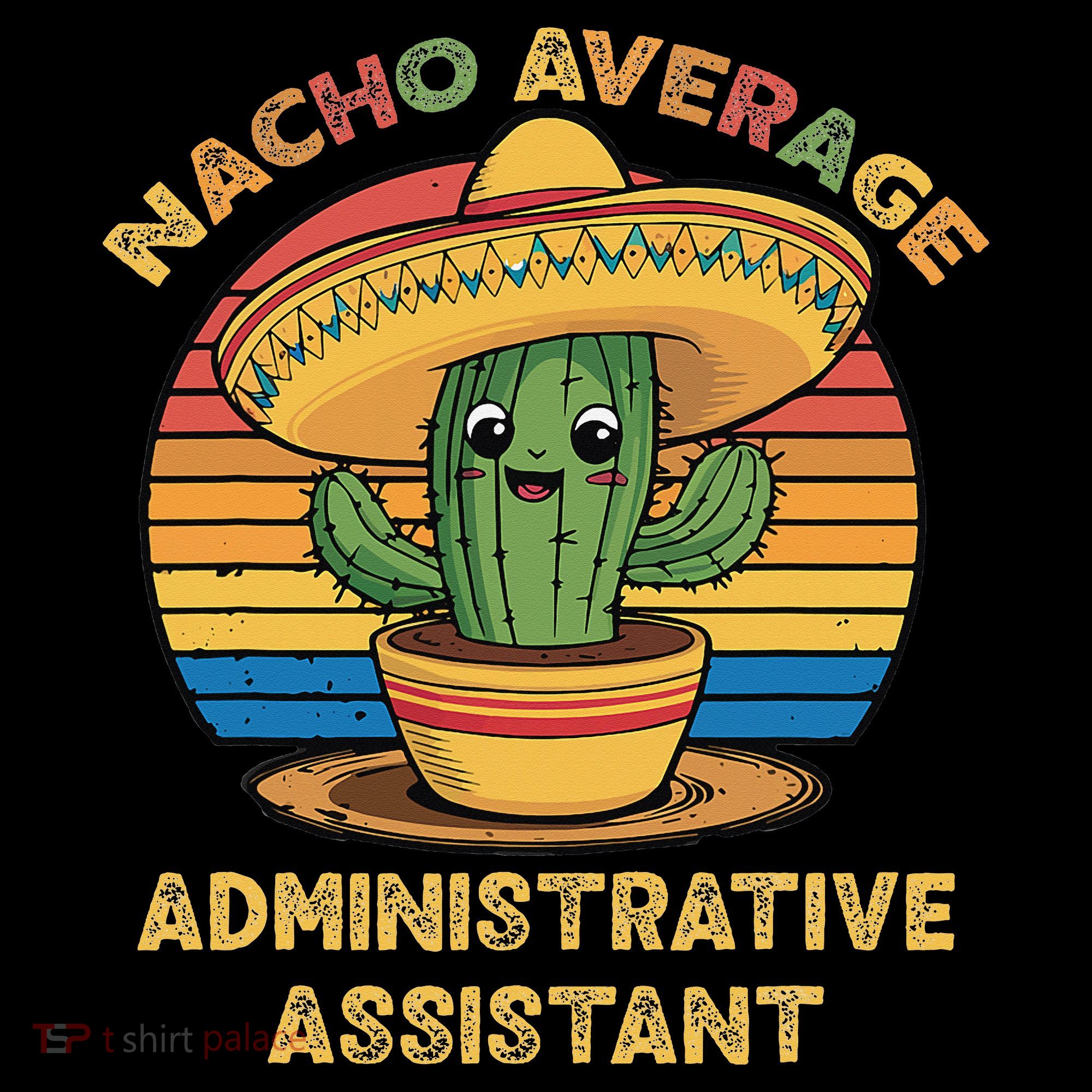 Nacho Average Administrative Assistant Mexican Cinco De Coaster