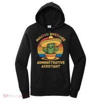 Nacho Average Administrative Assistant Mexican Cinco De Women's Hoodie thumb 0