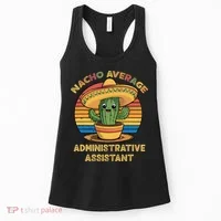 Nacho Average Administrative Assistant Mexican Cinco De Women's Tank Top thumb 0