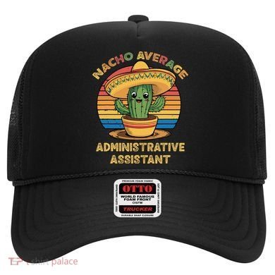 Nacho Average Administrative Assistant Mexican Cinco De Hat