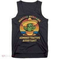 Nacho Average Administrative Assistant Mexican Cinco De Tank Top thumb 0
