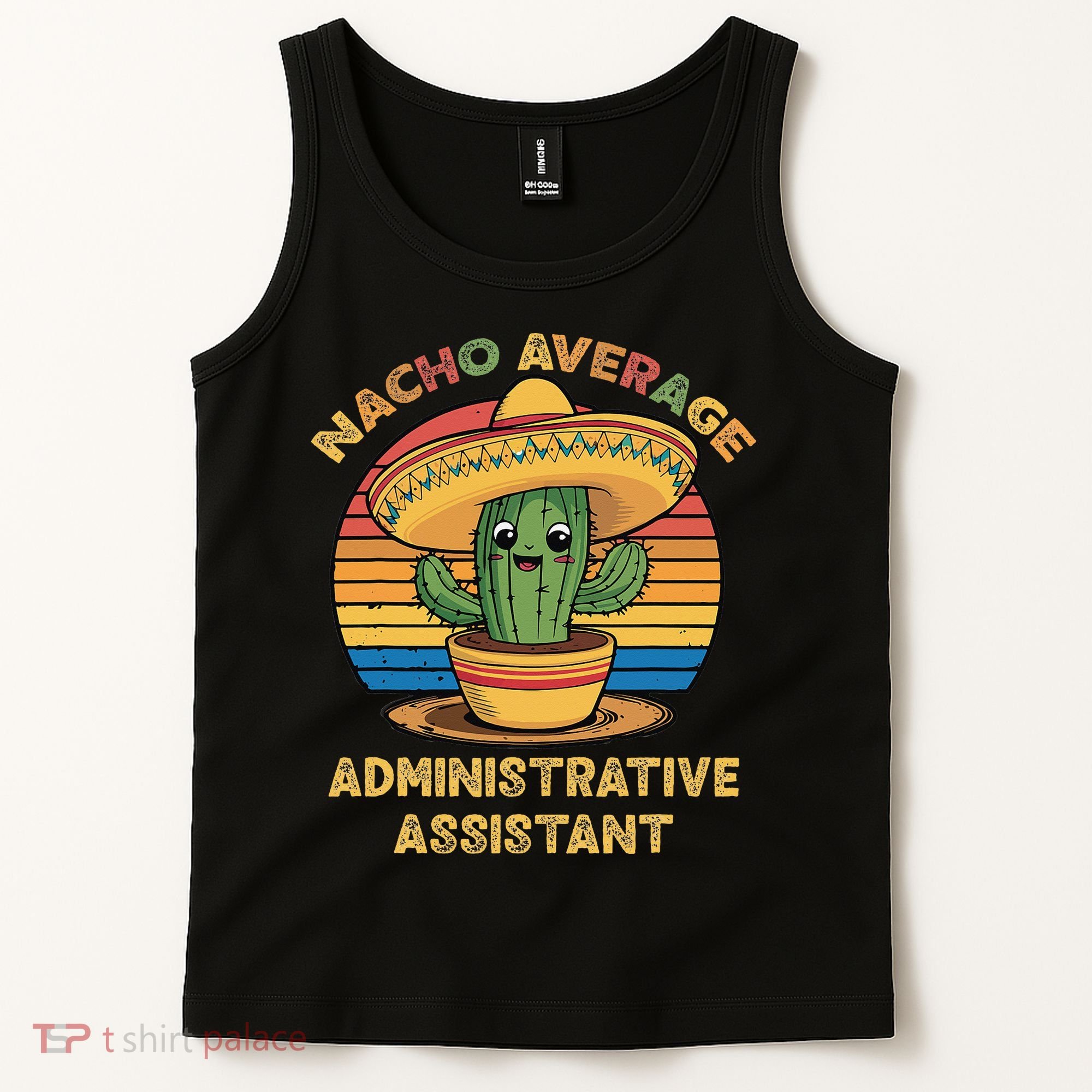 Nacho Average Administrative Assistant Mexican Cinco De Tank Top