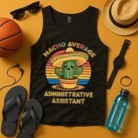 Nacho Average Administrative Assistant Mexican Cinco De Tank Top thumb 4