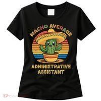 Nacho Average Administrative Assistant Mexican Cinco De Women's T-Shirt thumb 0