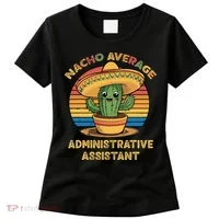 Nacho Average Administrative Assistant Mexican Cinco De Women's T-Shirt thumb 0