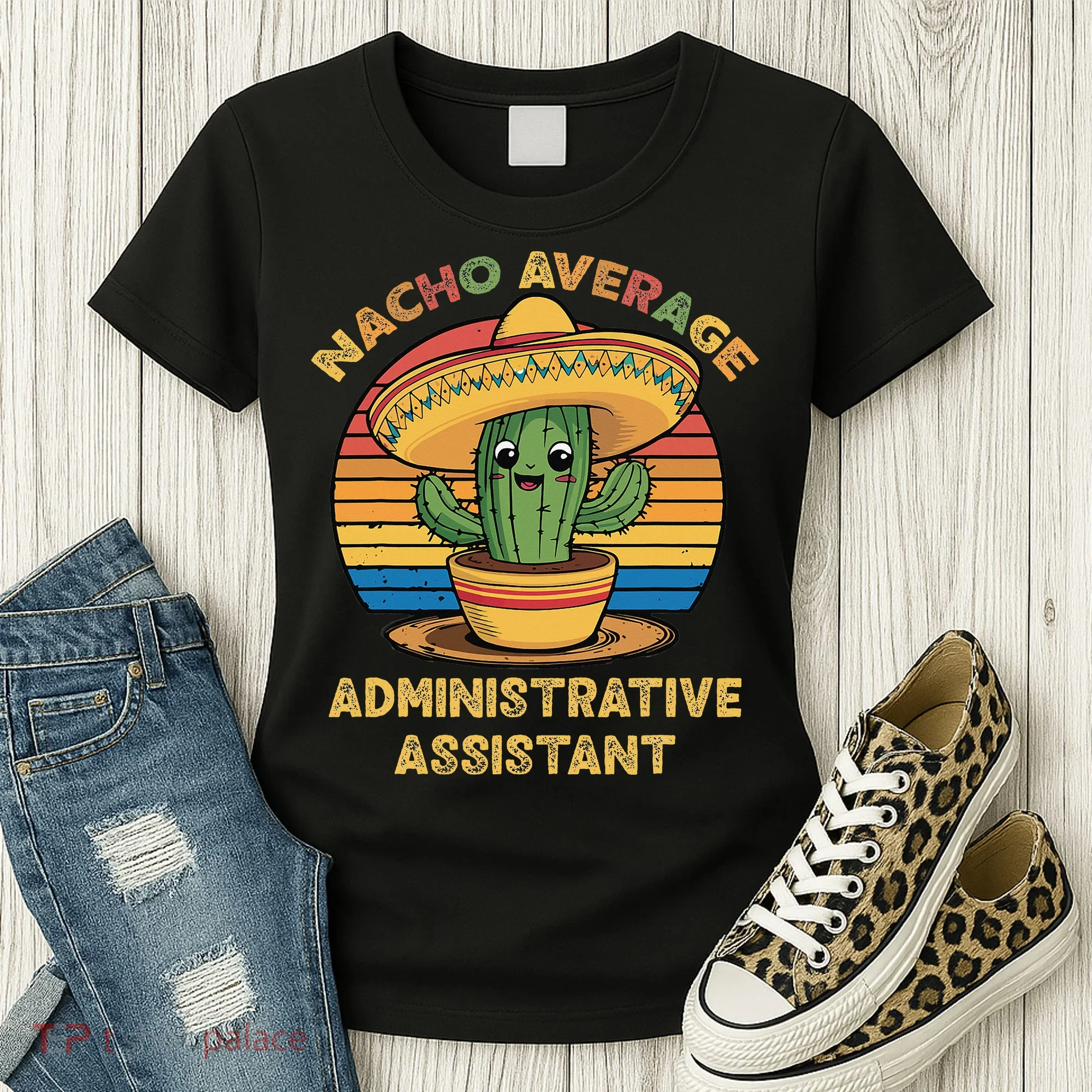 Nacho Average Administrative Assistant Mexican Cinco De Women's T-Shirt