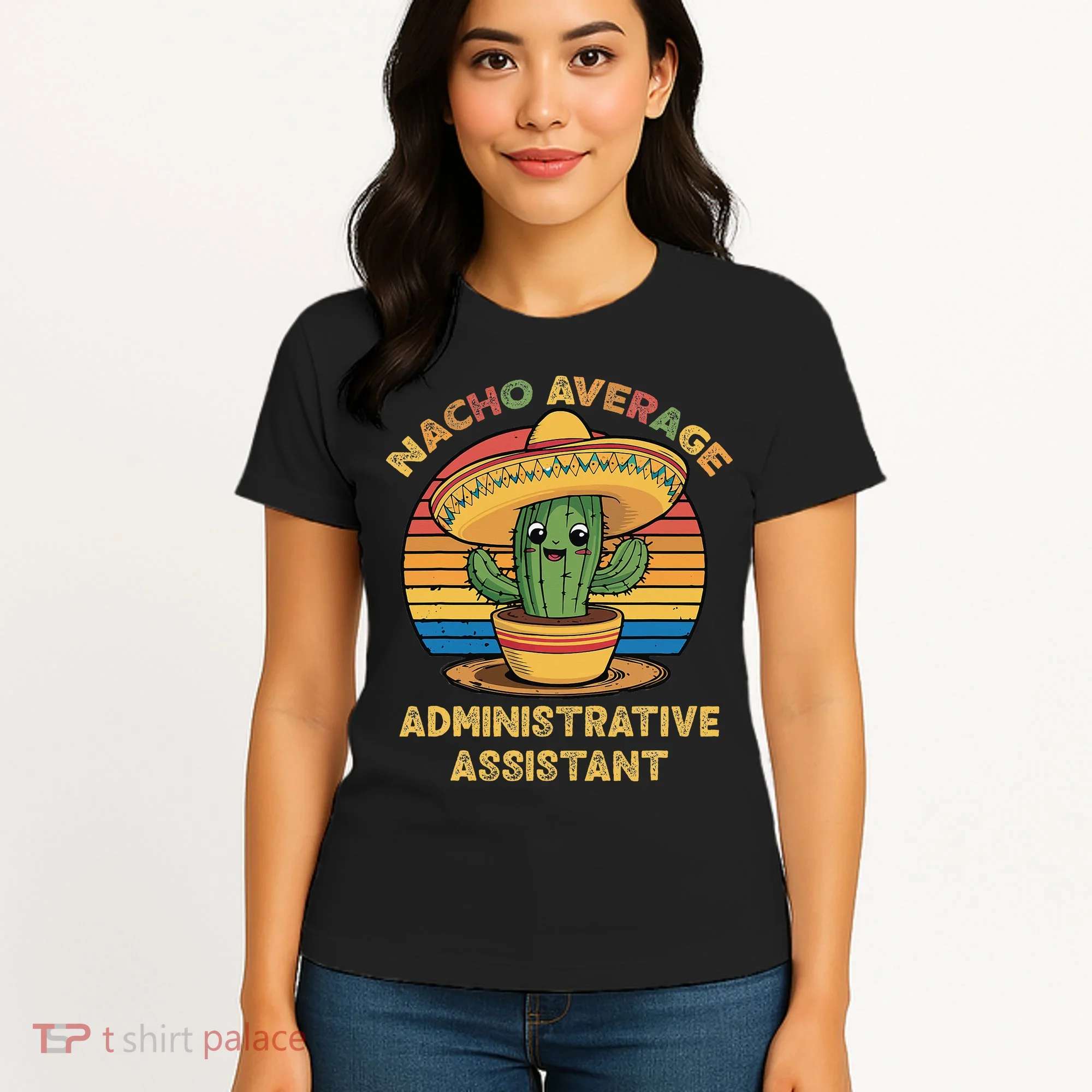 Nacho Average Administrative Assistant Mexican Cinco De Women's T-Shirt