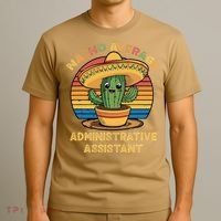 Nacho Average Administrative Assistant Mexican Cinco De T-Shirt thumb 3