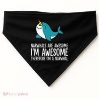 Narwhals Are Awesome. I'm Awesome Therefore I'm a Narwhal USA-Made Doggie Bandana thumb 0